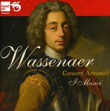 Unico von Wassenaer (1692-1766): Concerti Armonici Nr.1-6, CD
