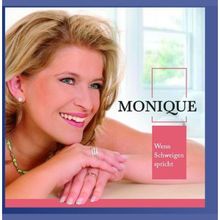 Monique: Wenn Schweigen spricht, CD