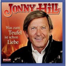 Jonny Hill: Was zum Teufel ist schon Liebe, CD