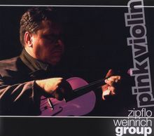 Zipflo Weinrichn Group: Pink Violin, CD