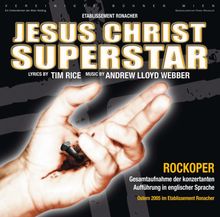 Andrew Lloyd Webber: Jesus Christ Superstar (Orig.Cast), CD
