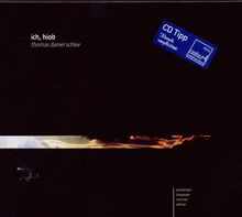 Thomas Daniel Schlee (geb. 1957): Ich, Hiob, 2 CDs