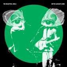 Beautiful Girls: We're Already Gone, CD