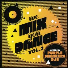 Purple Sneakers Djs: We Mix You Dance Vol. 2, CD