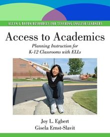 Joy Egbert: Access to Academics: Planning Instruction for K-12 Classrooms with ELLs, Buch