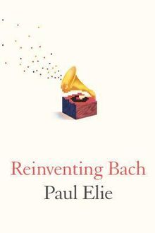Paul Ellie: Reinventing Bach, Buch
