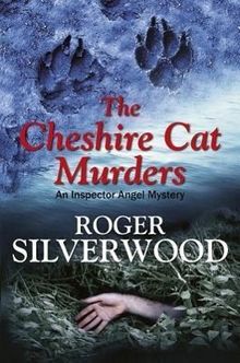 Roger Silverwood: Cheshire Cat Murders, Buch