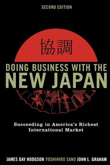 James Day Hodgson: Doing Business with the New Japan: Succeeding in America's Richest International Market, Buch