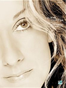Celine Dion: Celine Dion -- All the Way ... a Decade of Song: Piano Arrangements, Buch