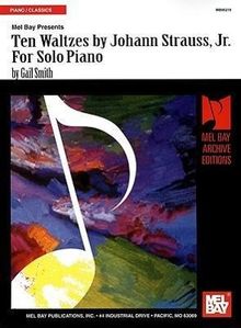 Gail Smith: Ten Waltzes by Johann Strauss, Jr. for Solo Piano, Buch