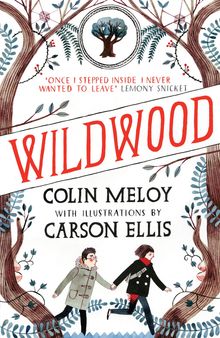 Colin Meloy: Wildwood Chronicles 01. Wildwood, Buch