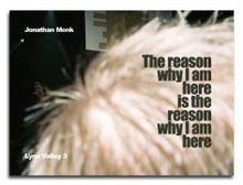 The Reason Why I Am Here Is the Reason Why I Am Here, Buch