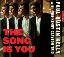 Paul Austin Kelly: Song Is You (Dig), CD