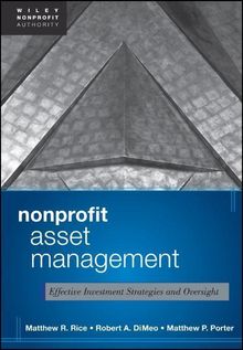 Matthew Rice: Nonprofit Asset Management: Effective Investment Strategies and Oversight, Buch