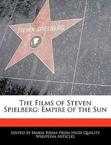 Diana Rowe: The Films of Steven Spielberg: Empire of the Sun, Buch