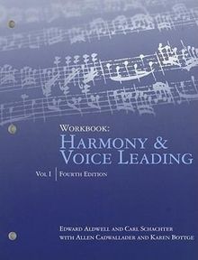 Edward Aldwell: Workbook: Harmony & Voice Leading, Volume I, Buch