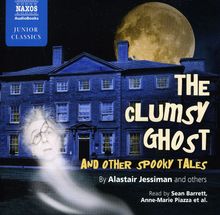 The Clumsy Ghost and Other Spooky Tales, 2 CDs