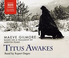 Maeve Gilmore: Titus Awakes D, 3 CDs