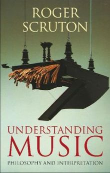 Roger Scruton: Understanding Music, Buch