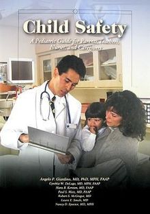 Angelo P. Giardino: Child Safety: A Pediatric Guide for Parents, Teachers, Nurses and Caregivers, Buch