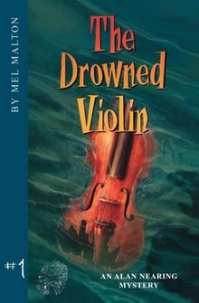 Mel Malton: The Drowned Violin: An Alan Nearing Mystey #1, Buch