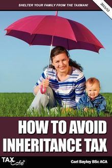 Carl Bayley: How to Avoid Inheritance Tax, Buch