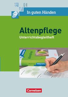 In guten Händen - Altenpflege 1/2. Unterrichtsbegleitheft, Buch
