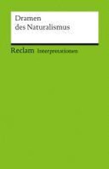 Interpretationen: Dramen des Naturalismus, Buch
