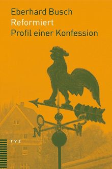 Eberhard Busch: Reformiert, Buch