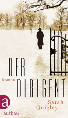 Sarah Quigley: Der Dirigent, Buch