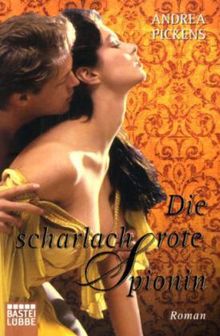 Andrea Pickens: Die scharlachrote Spionin, Buch