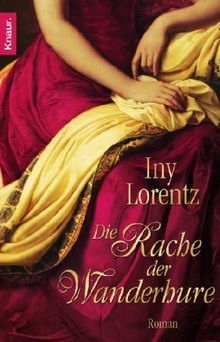 Iny Lorentz: Die Rache der Wanderhure, Buch