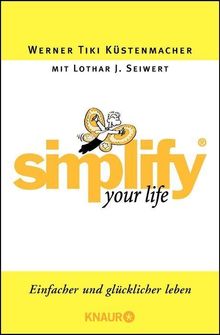 Werner 'Tiki' Küstenmacher: Simplify your Life, Buch