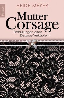 Heide Meyer: Mutter Corsage, Buch