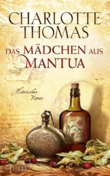 Charlotte Thomas: Das Mädchen aus Mantua, Buch