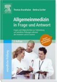 Thomas Brandhuber: Allgemeinmedizin in Frage und Antwort, Buch