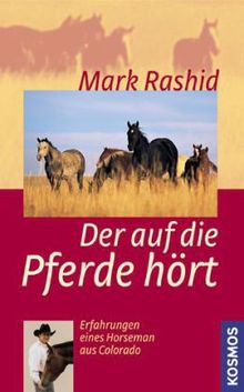 Mark Rashid: Der auf die Pferde hört, Buch