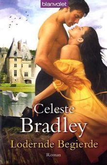 Celeste Bradley: Lodernde Begierde, Buch
