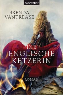 Brenda Vantrease: Die englische Ketzerin, Buch
