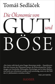 Tomas Sedlacek: Die Ökonomie von Gut und Böse, Buch