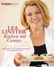 Lea Linster: Kochen mit Genuss, Buch