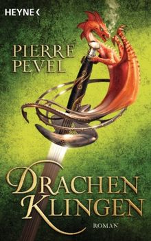 Pierre Pevel: Drachenklingen, Buch