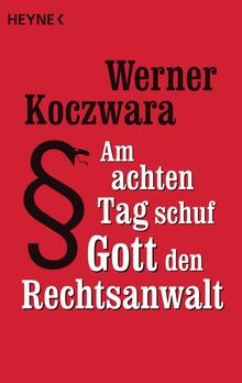Werner Koczwara: Am achten Tag schuf Gott den Rechtsanwalt, Buch