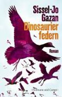 Sissel-Jo Gazan: Dinosaurierfedern, Buch