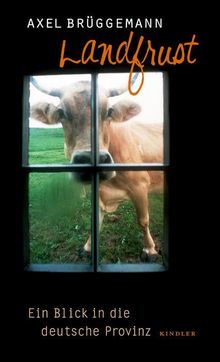 Axel Brüggemann: Landfrust, Buch