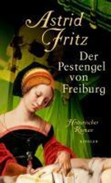 Astrid Fritz: Der Pestengel von Freiburg, Buch