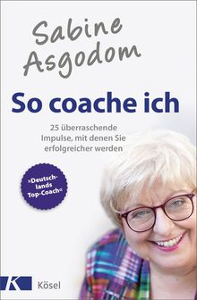 Sabine Asgodom: So coache ich, Buch