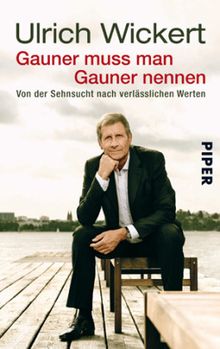 Ulrich Wickert: Gauner muss man Gauner nennen, Buch