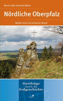 Martin Füßl; Berthold Weber: Nördliche Oberpfalz, Buch