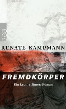 Renate Kampmann: Fremdkörper, Buch